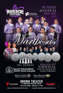 Poster for Mariachi Festival 2025 Day 3 featuring Mariachi Mariposas, Mariachi Del Bosque, South Texas College Ballet Folklórico, Klein Collins High School Mariachi, Sam Houston High School Mariachi, and winners of the 2025 National Youth Mariachi Vocalist Competition, scheduled for August 24, 2025, at 3 PM at the Brown Theater, Wortham Theater Center in Houston, Texas.